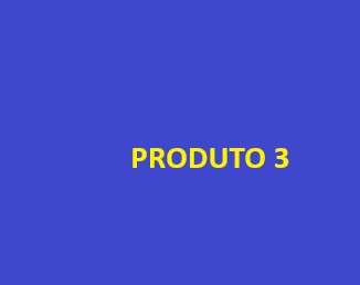 Produto 3